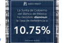 Banxico bajó la tasa de interés